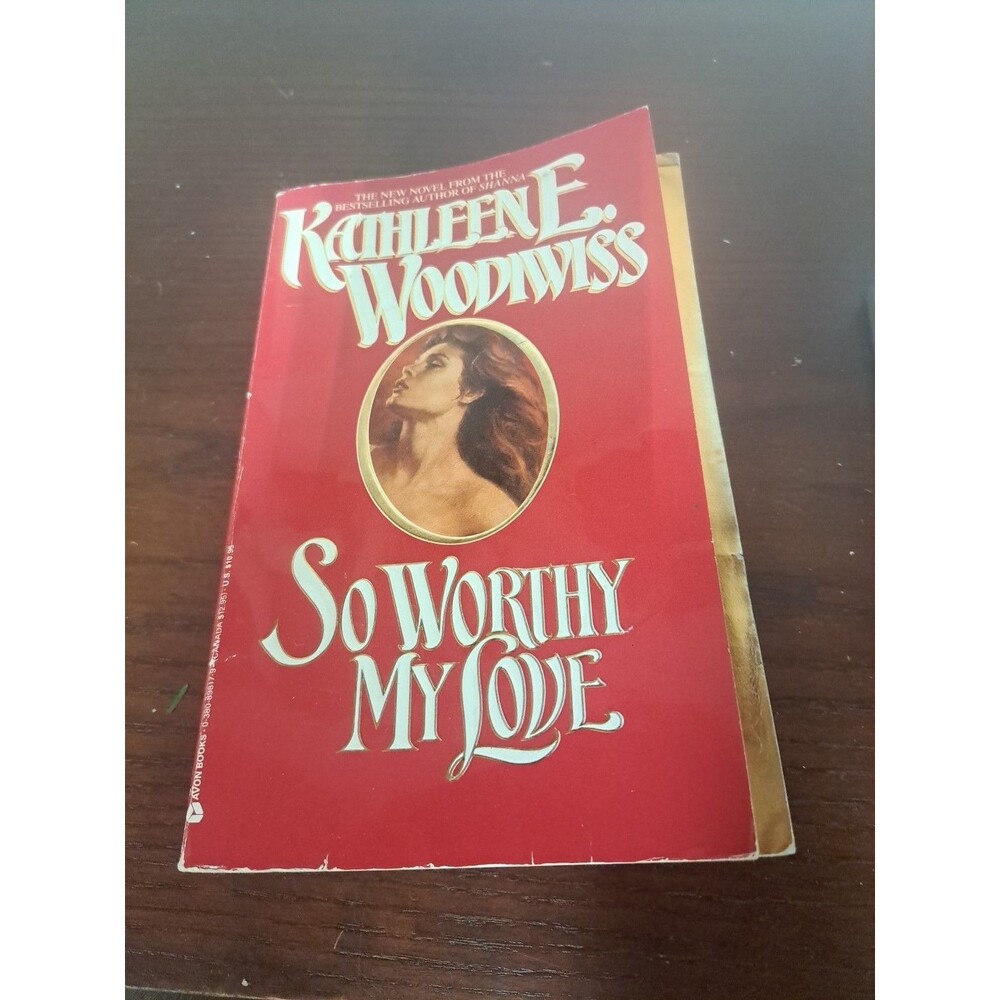 Vintage So Worthy My Love By Kathleen E. Woodwiss Paperback Book